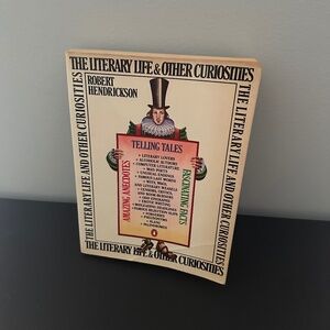 VINTAGE 1982 THE LITERARY LIFE AND OTHER CURIOSITIES BOOK BY ROBERT HENDRICKSON